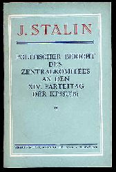 Stalin, J. W.:  Politischer Bericht des Zentralkomitees an den XIV. Parteitag der KPdSU(B). 18. Dezember 1925. 