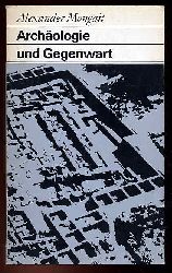Mongait, Alexander:  Archäologie der Gegewart. Fundus-Bücher 93. 