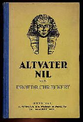 Eckert, Chr.:  Altvater Nil. Reise-Radierungen aus einer Vorfrhlingsfahrt durch Aegypten und den Sudan. 