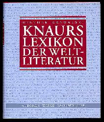 Krywalski, Diether:  Knaurs Lexikon der Weltliteratur. Autoren, Werke, Sachbegriffe. 