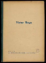   Victor Hugo. Ein Material zur Ausgestaltung von Feierstunden anllich seines 150. Geburtstages am 26.2.1952. 