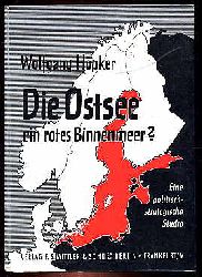 Hpker, Wolfgang:  Die Ostsee ein rotes Binnenmeer? Eine politisch-strategische Studie. 