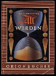 Woltereck, Heinz:  Alt werden! Orion-Bcher Bd. 79. 