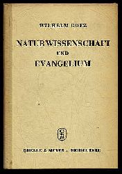Goez, Wilhelm:  Naturwissenschaft und Evangelium. 
