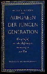 Hassinger, Heinrich:  Aufgaben der jungen Generation. Ein Aufruf an alle Besinnlichen die bereit zur Tat sind. 