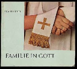 Kumpf, Alfred und Siegfried Adler:  Familie in Gott. 