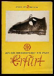   Aus der Vergangenheit der Stadt Erfurt. Reihe II. Bd. 4 (nur) H. 2. 