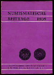   Numismatische Beitrge 1969. Arbeitsmaterial fr die Fachgruppen Numismatik des Deutschen Kulturbundes. 