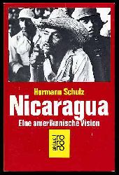 Schulz, Hermann:  Nicaragua. Eine amerikanische Vision. rororo 5254. rororo aktuell. 