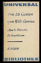 Schrder, Ralf (Hrsg.):  Vom Ich-Gewinn zum Welt-Gewinn. Akltuelle Diskussion der Sowjetliteratur. Reclams Universalbibliothek 632. 
