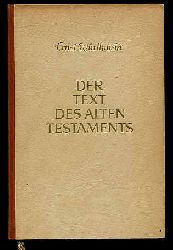 Wrthwein, Ernst:  Der Text des Alten Testaments. Eine Einfhrung in die Biblia Hebraica. 