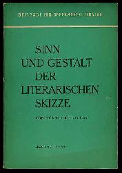 Seifert, Gnther:  Sinn und Gestalt der literarischen Skizze. Beitrge zur Gegenwartsliteratur. Hrsg. vom Deutschen Schrifzstellerverband Heft 22. 
