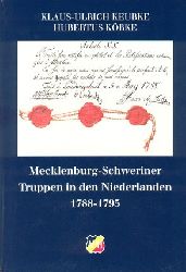 Keubke, Klaus-Ulrich und Hubertus Kbke:  Mecklenburg-Schweriner Truppen in den Niederlanden 1788 - 1795. APH. Schriften des Ateliers fr Portrt- und Historienmalerei Bd. 11. 