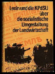 Golikow, W. A., B. A. Abramow W. I. Kulikow u. a.:  W. I. Lenin und die KPdSU ber die sozialistische Umgestaltung der Landwirtschaft. 