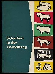 Ullrich, Gottfried:  Sicherheit in der Tierhaltung. 