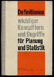   Definitionen wichtiger Kennziffern und Begriffe fr Planung und Statistik. 