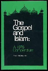 MacCurry , Don M. :  The gospel and Islam. A 1978 compendium. 