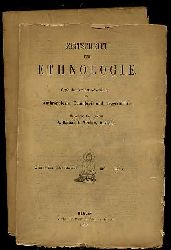   Zeitschrift fr Ethnologie. Organ der Berliner Gesellschaft fr Anthropologie, Ethnologie und Urgeschichte. Jg. 29. 1897 (nur) Hefte 5 und 6. 