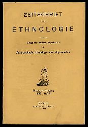   Zeitschrift fr Ethnologie. Organ der Berliner Gesellschaft fr Anthropologie, Ethnologie und Urgeschichte. Jg. 70. 1938 (nur) H. 6. 