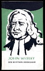 Pollmer, Karl Hans:  John Wesley. Der reitende Evangelist. 