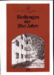   Siedlungen der 20er Jahre Schriftenreihe des Deutschen Nationalkomitees fr Denkmalschutz Bd. 28. 