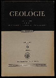   Geologie. Zeitschrift fr das Gesamtgebiet der Geologischen Wissenschaften. Jg. 19 (nur) H. 9. 