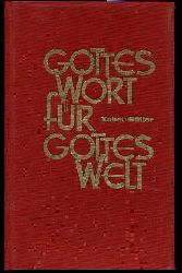 Zabel , Kurt und Joachim Btjer:  Gottes Wort fr Gottes Welt. 