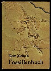 Daber, Rudolf und Jochen Helms:  Mein kleines Fossilienbuch. 
