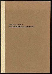 Quiring, Heinrich:  Weltkrperentstehung. Eine Kosmogonie auf geologischer Grundlage. Ergnzungsheft 250 zu Petermanns Geographische Mitteilungen. 