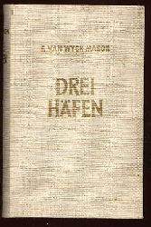 Mason, Francis van Wyck:  Drei Hfen. Roman. Hera-Volksausgaben. 