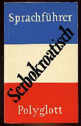Friesel-Kopecki, Dubravka:  Serbokroatisch. Polyglott-Sprachfhrer 106. 