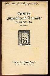   Christlicher Jugendfreund-Kalender fr das Jahr 1937. 41. Jg. 