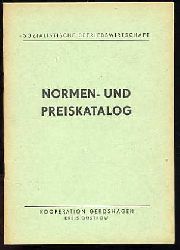   Normen- und Preiskatalog. Kooperation Gerdshagen, Kreis Gstrow. Sozialistische Betriebswirtschaft. 