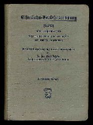 Friebe, Kurt:  Eisenbahn-Verkehrsordnung (EVO) vom 8. September 1938. Text nebst Änderungsverordnungen und amtliche Begründung. Mit einer Einführung und einem Sachverzeichnis. 