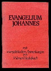 Heukelbach, Werner:  Evangelium Johannes mit evangelistischen Anmerkungen. 