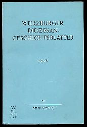Freudenberger, Theobald und Klaus (Hrsg.) Wittstadt:  Wrzburger Dizesan-Geschichtsbltter Bd. 45. 