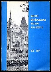   A Magyar Mezogazdasgi Mzeum kzlemnyei 1975-77. 