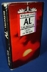 Held, Wolfgang:  Al-Taghalub. Gesetz des Brtigen. Roman. 