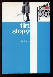 Donovan, Jean B.:  Flirt stop? 