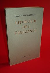 Gsteiger, Manfred:  Literatur des bergangs. Essays. 