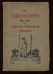 Wildenbruch, Ernst von:  Die Rabensteinerin. Schauspiel in vier Akten. 