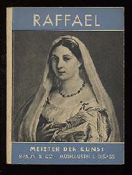 Mesni, Jacques (Hrsg.):  Raffael Meister der Kunst. 