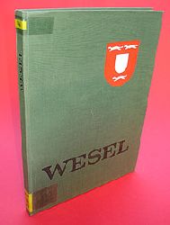 Reuber, Karl Heinz:  Wesel. Deutschlands Stdtebau, Kommunal- und Volkswirtschaft. 