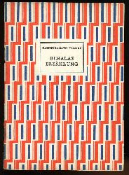 Tagore, Rabindranath:  Bimalas Erzhlung. Beigabe zur Lotterie der Internationalen Presse-Ausstellung Kln 1928 Bd. 12. 