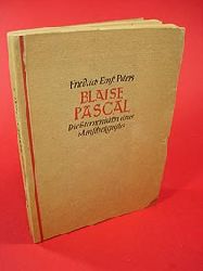 Peters, Friedrich Ernst:  Blaise Pascal. Die Sternenbahn eines Menschengeistes. 