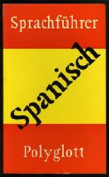   Spanisch. Polyglott-Sprachfhrer 104. 