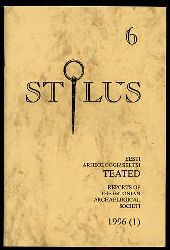   Stilus. Eesti Arheoloogiaseltsi teated. Reports of the Estonian Archaelogical Society 6. 
