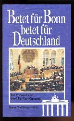 Waffenschmidt, Horst:  Betet fr Bonn - betet fr Deutschland. Edition C. 