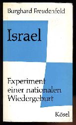 Freudenfeld, Burghard:  Israel. Experiment einer nationalen Wiedergeburt. 