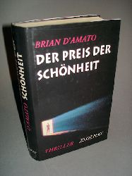 D`Amato, Brian:  Der Preis der Schnheit. Thriller. 